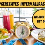 Typgerechtes Intervallfasten typgerechtes Intervallfasten